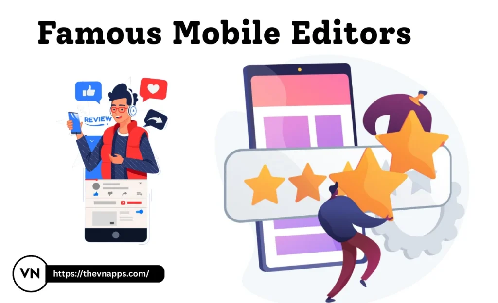 Famous Mobile Editors