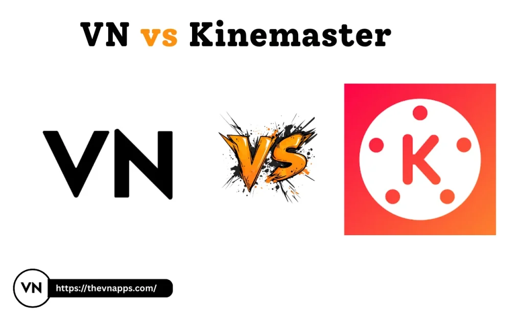 VN vs KineMaster 2026